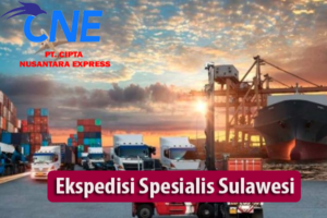 Ekspedisi Spesialis Sulawesi Bersama PT Cipta Nusantara Express