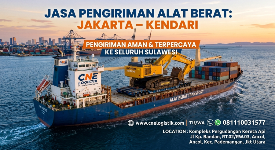 5 Keunggulan Jasa Pengiriman Alat Berat Jakarta Kendari